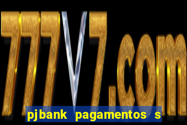 pjbank pagamentos s a 1